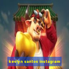 kevlyn santos instagram